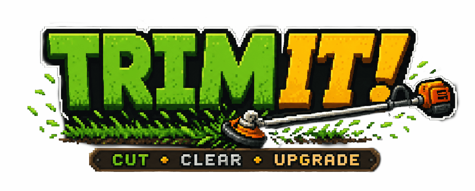 Trim It! — Cut, Clear, Upgrade